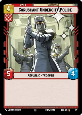 Coruscant Undercity Police — Standard Foil